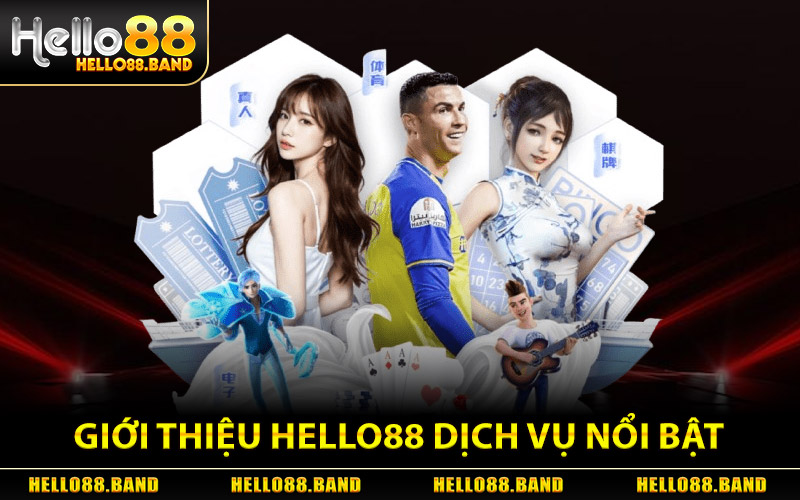 Giới Thiệu Hello88 - Thương Hiệu Cá Cược Kiếm Tiền Thật 2026 2 Giới Thiệu Hello88 Qua Dịch Vụ Nổi Bật