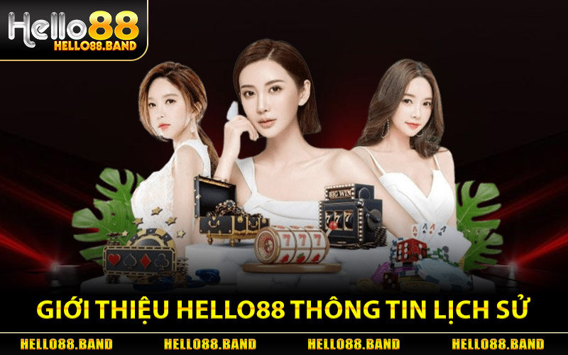 Giới Thiệu Hello88 - Thương Hiệu Cá Cược Kiếm Tiền Thật 2026 1 Giới Thiệu Hello88 Về Thông Tin Lịch Sử