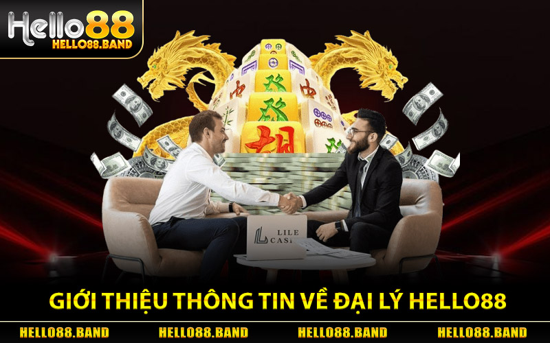 Giới Thiệu Thông Tin Về Đại Lý Hello88