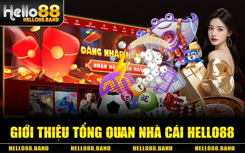 Giới Thiệu Tổng Quan Nhà Cái HELLO88