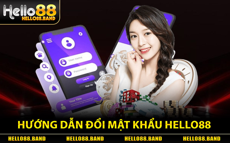 Hướng Dẫn Đổi Mật Khẩu Hello88 An Toàn