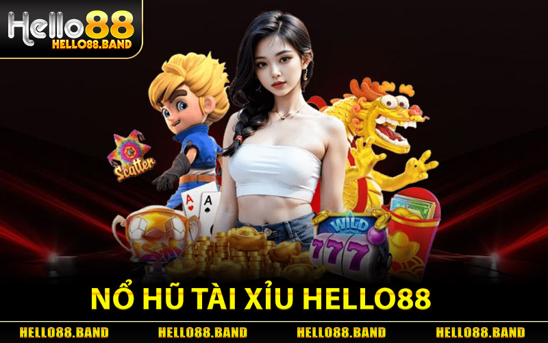 Nổ Hũ Tài Xỉu Hello88