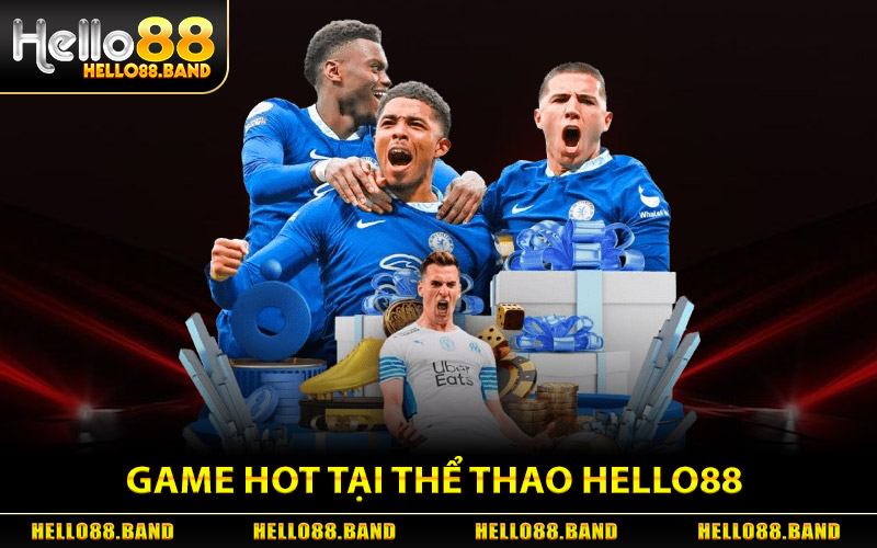 Khám Phá Game Hot Tại Thể Thao Hello88